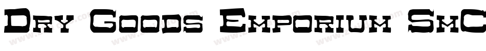 Dry Goods Emporium SmC JL字体转换